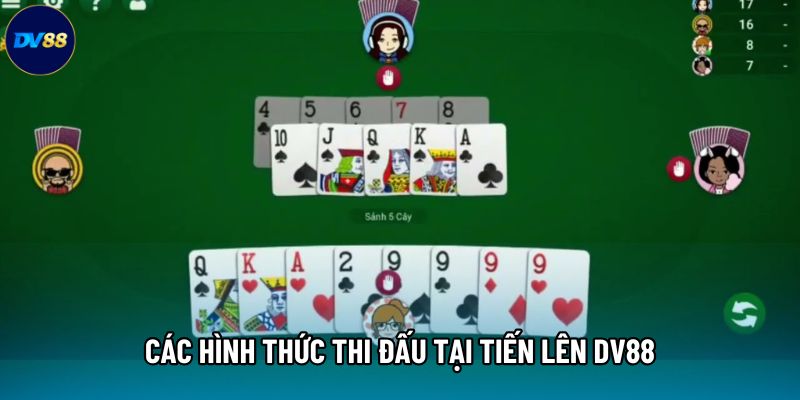 Các hình thức thi đấu tại Tiến lên DV88