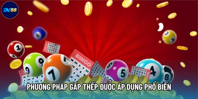 Phương pháp gấp thếp được áp dụng phổ biến