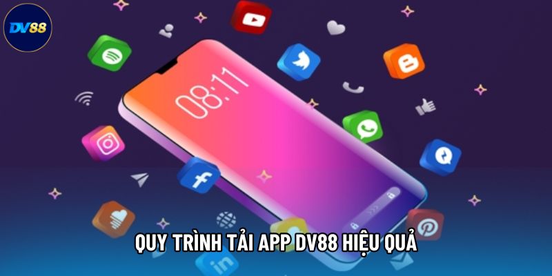 Quy trình tải app DV88 hiệu quả